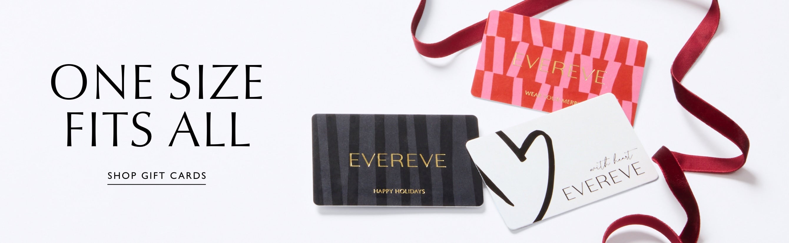 Image of several EVEREVE gift cards. Text over image reads: One size fits all, Shop all gifts