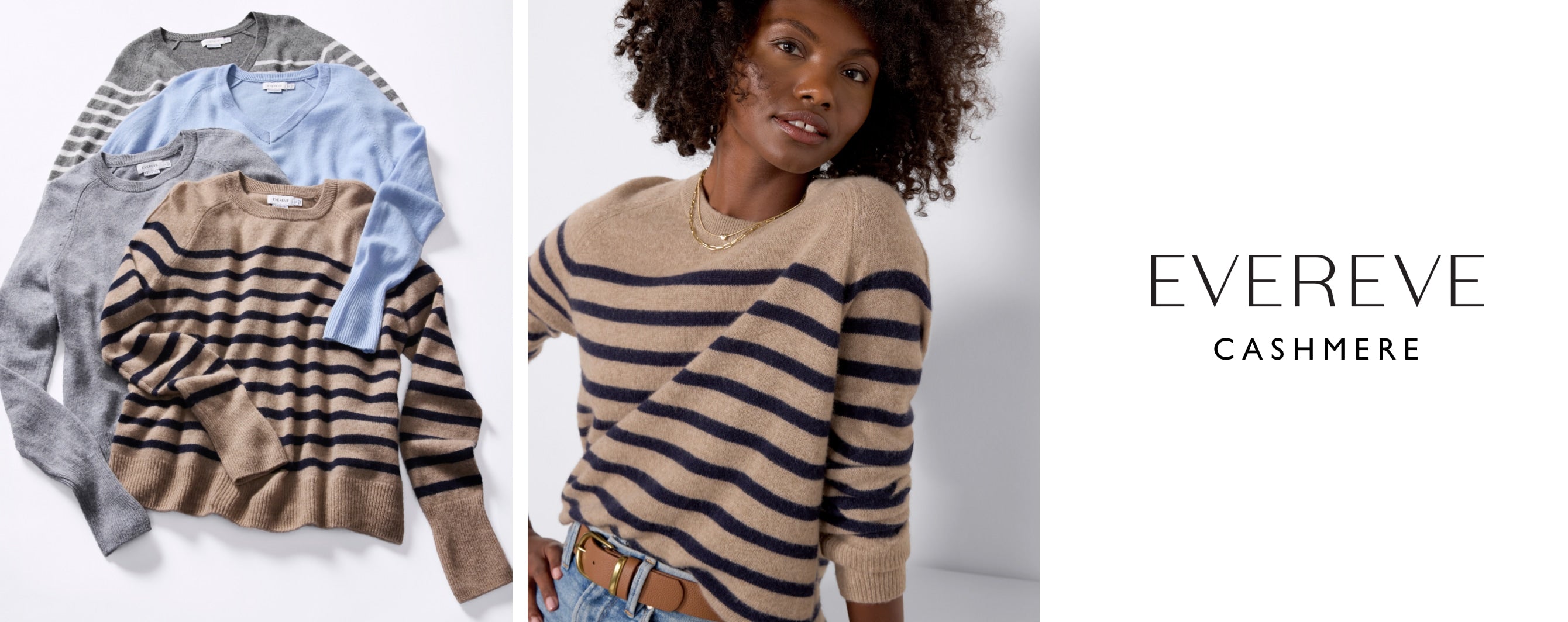 A woman wearing a taupe and black stripe cashmere sweater next to an image of four EVEREVE Cashmere sweaters in grey and white stripe, light blue, grey, and taupe with black stripes.