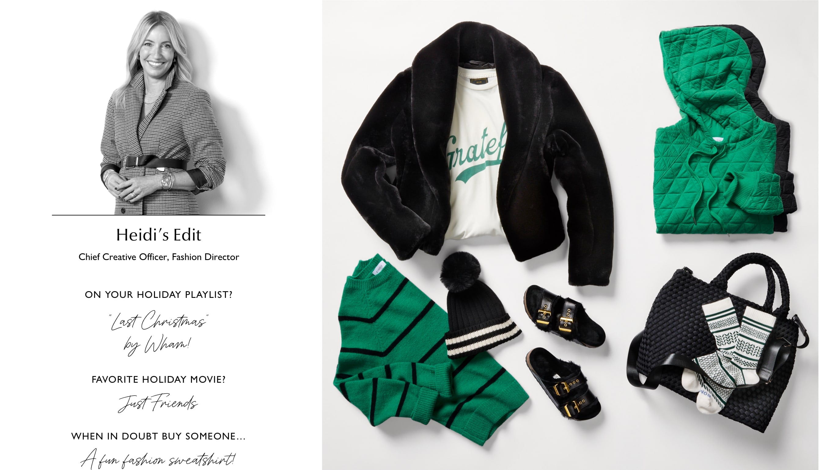 Woman wearing a belted blazer next to an image of holiday gifts including a faux fur jacket, a green and a black hooded sweatshirt, Birkenstock sandals, a black tote bag, fair isle socks and a pom pom beanie. Text over the image reads: Heidi's Edit. Chief Creative Officer, Fashion Director.